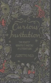 Image of A Curious Invitation by Suzette Field Hardback