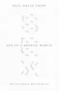 Image of sex in a broken world how christ redeems what sin distorts