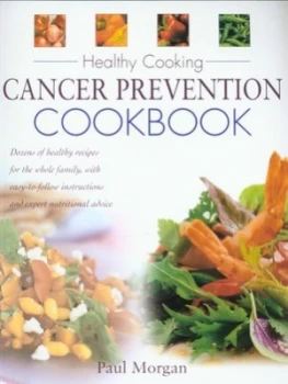 Image of Cancer Prevention Cookbook by Paul Morgan Paperback