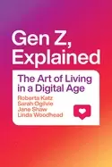 Image of gen z explained the art of living in a digital age