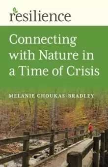 Image of Resilience: Connecting with Nature in a Time of Crisis