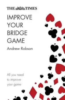 Image of Improve your bridge game - Andrew Robson - Paperback - Used