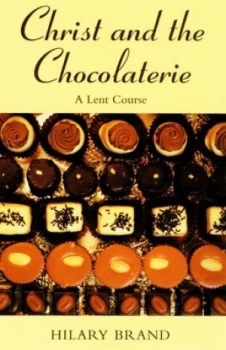 Image of Christ and the Chocolaterie by Hilary Brand Paperback