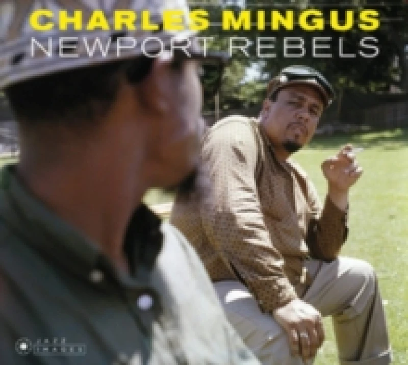 Image of Charles Mingus Newport Rebels (CD) Album