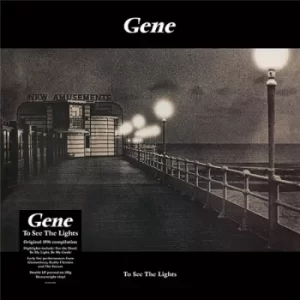 Image of Gene &lrm;- To See The Lights Vinyl