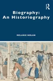 Image of Biography: An Historiography