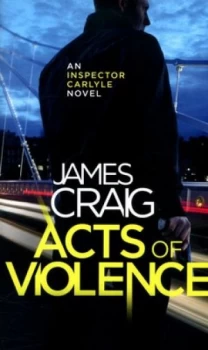 Image of Acts of Violence by James Craig Paperback