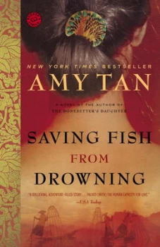 Image of Saving Fish from Drowning by Amy Tan Paperback