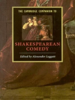 Image of The Cambridge Companion to Shakespearean Comedy by Alexander Leggatt Paperback