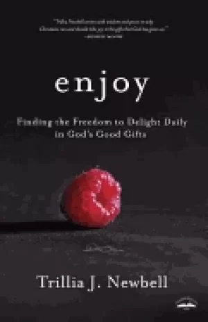 Image of enjoy finding the freedom to delight daily in gods good gifts
