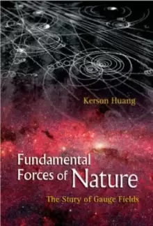Image of Fundamental Forces Of Nature: The Story Of Gauge Fields