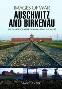 Image of Auschwitz and Birkenau by Ian Baxter