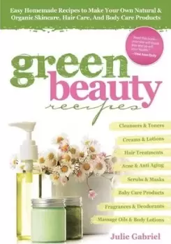 Image of Green Beauty Recipes by Julie Gabriel