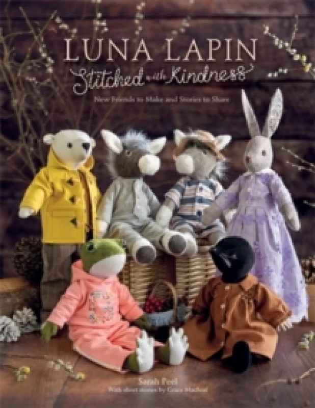 Image of Luna Lapin Stitched with Kindness : New Friends to Make and Stories to Share Paperback / softback