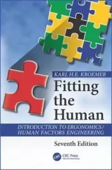 Image of Fitting the Human : Introduction to Ergonomics / Human Factors Engineering, Seventh Edition