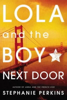 Image of Lola and the Boy Next Door by Stephanie Perkins Paperback