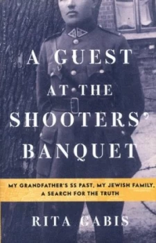Image of A Guest at the Shooters Banquet by Rita Gabis Hardback