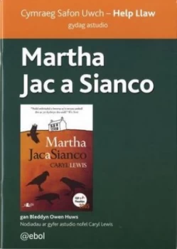 Image of Martha Jac a Sianco - Cymraeg Safon Uwch Help Llaw by Bleddyn Owen Huws Book