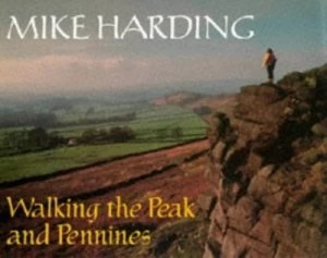Image of Walking the Peak and Pennines by Mike Harding Book