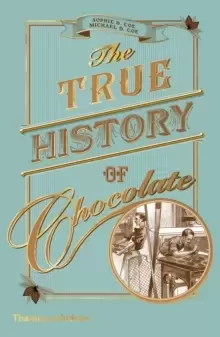 Image of The True History of Chocolate
