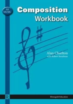 Image of AS music composition workbook by Alan Charlton|Robert Steadman