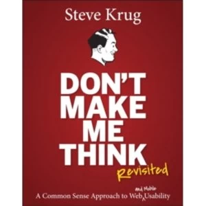 Image of Don't Make Me Think, Revisited: A Common Sense Approach to Web Usability by Steve Krug (Paperback, 2013)