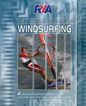 Image of Rya Intermediate Windsurfing by Simon Bornhoft and Amanda Van Santen and Royal Yachting Association Book