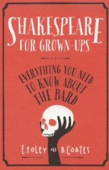 Image of Shakespeare for Grown-Ups by Elizabeth Foley Hardback