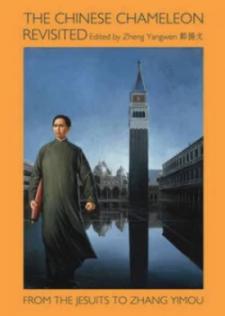 Image of The Chinese Chameleon Revisited by Zheng Yangwen ++--++-+++ Hardback