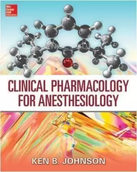 Image of Clinical Pharmacology for Anesthesiology by Ken B. Johnson