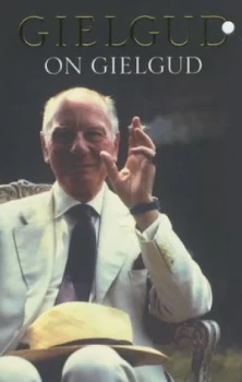 Image of Gielgud on Gielgud by John Gielgud Paperback