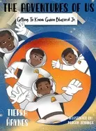 Image of adventures of us getting to know guion bluford jr