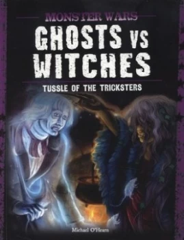 Image of Ghosts vs. Witches by Michael Ohearn Book