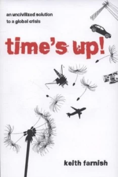 Image of Times Up by Keith Farnish Book
