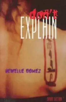 Image of Dont explain by Jewelle Gomez