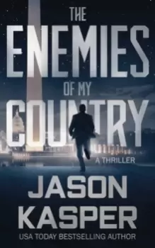 Image of The Enemies of My Country : A David Rivers Thriller