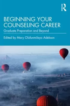 Image of Beginning Your Counseling CareerGraduate Preparation and Beyond