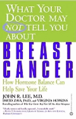 Image of what your doctor may not tell you about breast cancer how hormone balance c