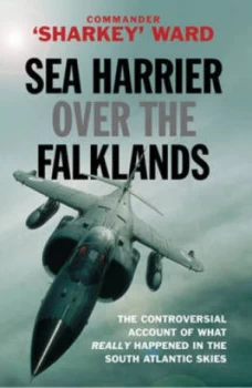 Image of Sea Harrier Over the Falklands by Sharkey Ward Paperback