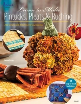 Image of Learn to Make Pintucks Pleats and Ruching by Laura Estes Paperback