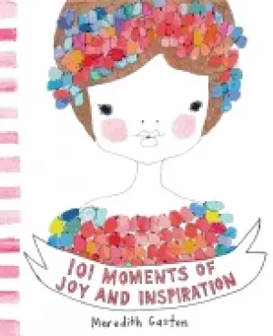 Image of 101 moments of joy and inspiration