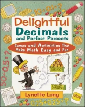 Image of Delightful Decimals and Perfect Percents by Lynette Long Book