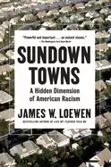 Image of sundown towns a hidden dimension of american racism