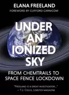 Image of under an ionized sky from chemtrails to space fence lockdown