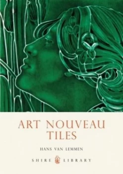 Image of Art Nouveau Tiles by Hans Lemmen Paperback