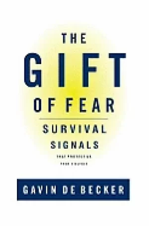 Image of gift of fear survival signals that protect us from violence