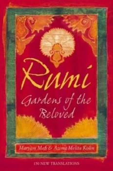 Image of Rumi by Jalal Al-Din Rumi and Maryam Mafi and Azima Melita Kolin Hardback