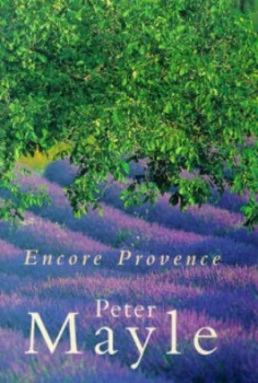 Image of Encore Provence by Peter Mayle Hardback