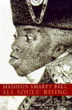 Image of All Souls Rising by Madison Smartt Bell Hardback
