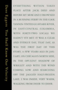 Image of You Shall Know Our Velocity by Dave Eggers Hardback